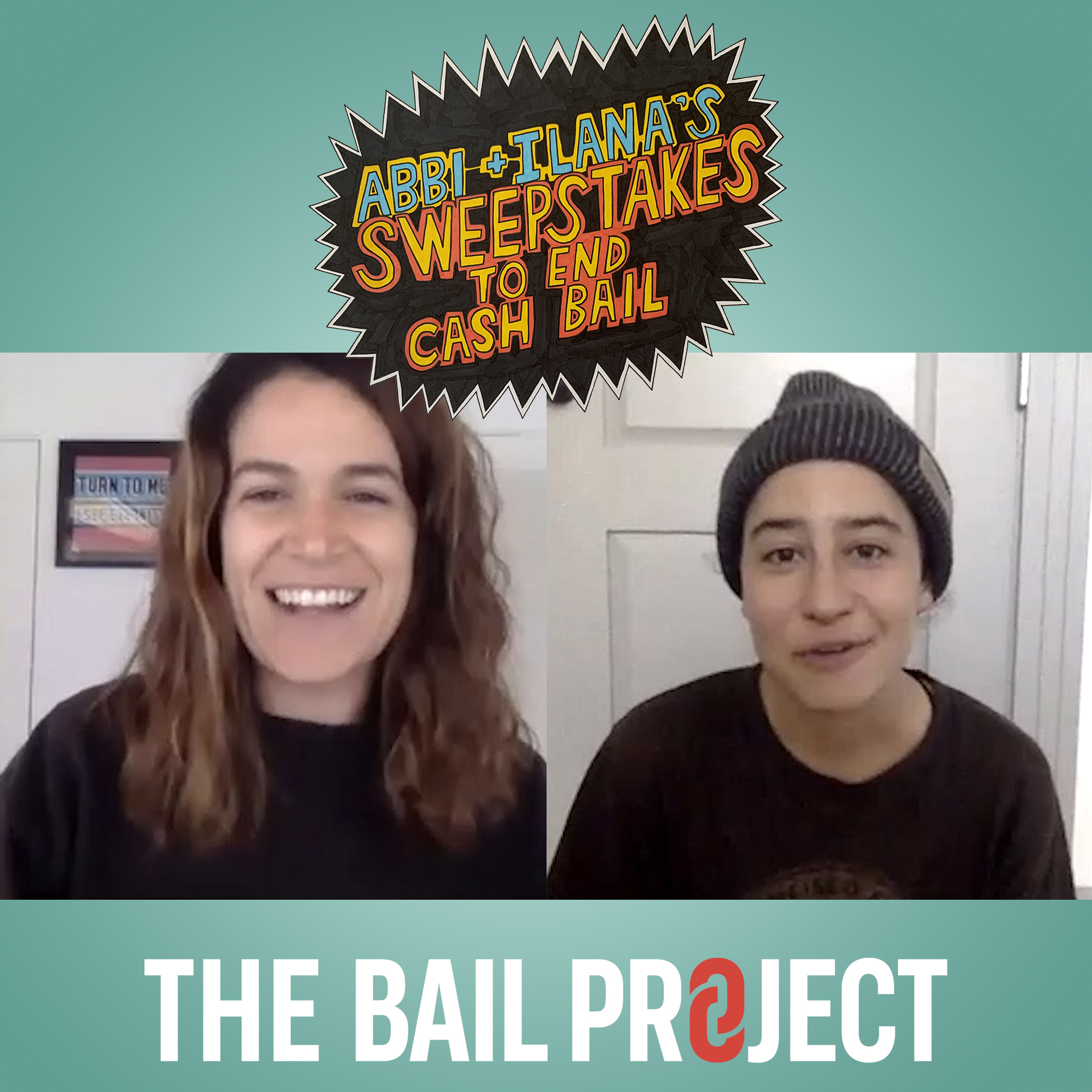 Two people, Abbi and Ilana, standing next to each other under a logo for their sweepstakes and above The Bail Project's logo.