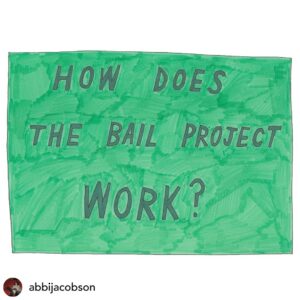 A hand-drawn image by Abbi + Ilana, "How Does The Bail Project Work?"