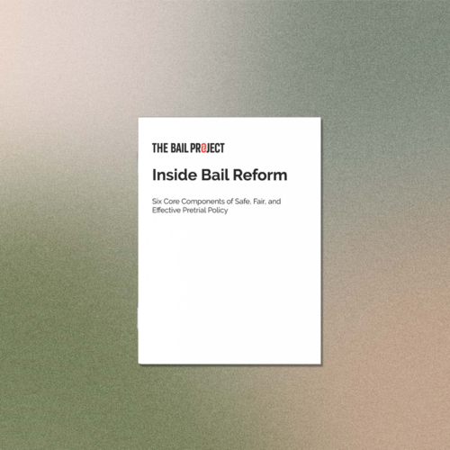 Inside Bail Reform by The Bail Project